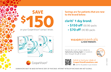 CooperVision® New Wearer to Brand Rebate. Save up to $150 when you upgrade your CooperVision contact lenses. Savings are for patients that are new to the brand below: Clariti® 1 day brand: $150 off (8) 90-packs or $70 off (4) 90-packs. Submissions must be made within 60 days of purchase. Internet retailer purchases are not eligible. Submit or track your rebate at CooperVisionPromotions.com. Purchase dates 07/01/2023 - 12/31/2023